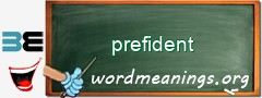 WordMeaning blackboard for prefident